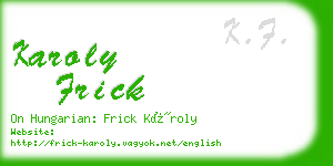 karoly frick business card